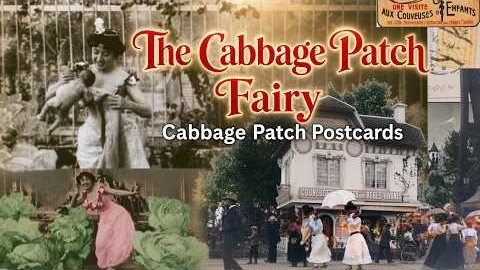 Thumbnail: The Cabbage Patch Fairy Film — The Woman From the Mysterious Postcards?